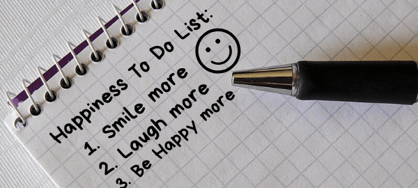 Happiness To Do List: 10 Things You Can Do to Increase Your Happiness