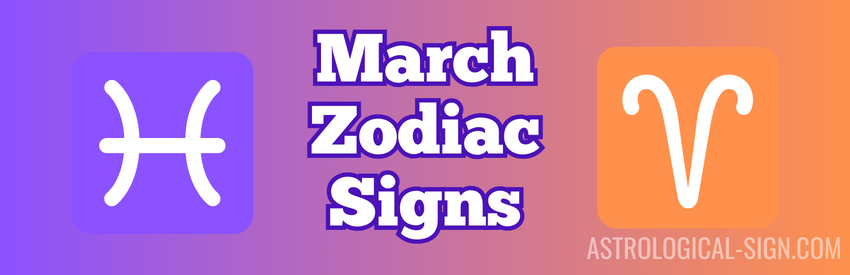 March Zodiac Signs Revealed: Find Your Cosmic Calling! 3